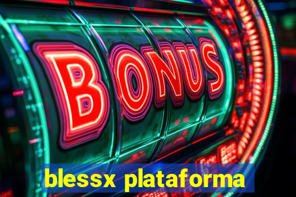 blessx plataforma